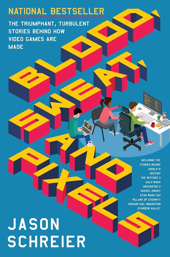 Blood, Sweat, and Pixels cover